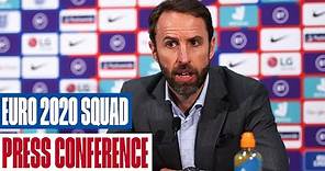 Gareth Southgate Press Conference | England's Provisional UEFA Euro 2020 Squad