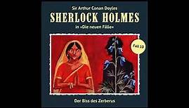 Sherlock Holmes - Die neuen Fälle, Fall 10: Der Biss des Zerberus (Komplettes Hörspiel)