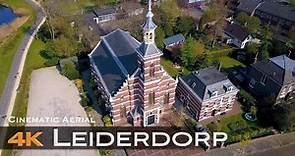 LEIDEN LEIDERDORP 🇳🇱 Drone 4K | 2022 Holland