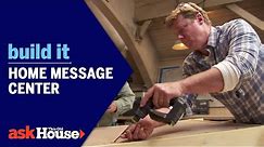 Home Message Center | Build It | Ask This Old House