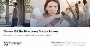 Divorce 101: How Do I Start My Divorce in NJ & What Should I Expect?