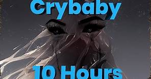 Melanie Martinez - Cry Baby 10 HOURS ( HD )