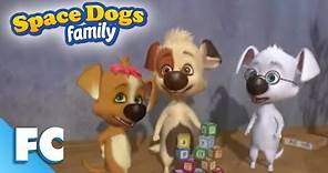 Space Dogs Family | S1E07: Puppy love | Full Sci-fi Animation TV Show | Family Central