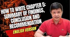 How to Write Chapter 5 - Summary of Findings, Conclusion and Recommendation (PPT)