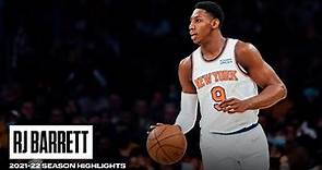 RJ Barrett’s 2021-22 Highlights | New York Knicks