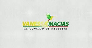 Vanessa Macias - Soy Vanessa Macías su candidata al...
