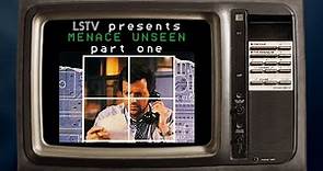 LSTV presents: MENACE UNSEEN (1988) episode 1 of 3
