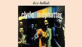 CLYDE MCPHATTER - Ballads -Full Album