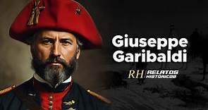 Giuseppe Garibaldi: El Héroe de la Unificación de Italia | Relatos Históricos