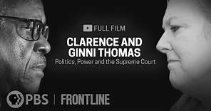 Clarence and Ginni Thomas: Politics, Power and the Supreme Court (full documentary) | FRONTLINE