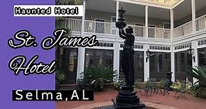 Visiting The St. James Hotel in Selma, AL