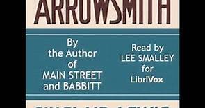 Arrowsmith by Sinclair Lewis read by Lee Smalley Part 1/3 | Full Audio Book
