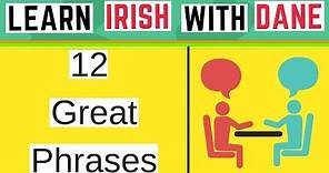 12 Handy Irish Phrases To Use Throughout The Day