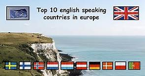 TOP 10 ENGLISH SPEAKING COUNTRIES IN EUROPE 🇪🇺