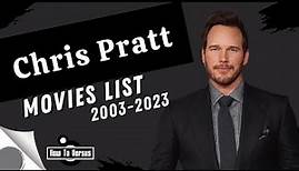 Chris Pratt | Movies List (2003-2023)