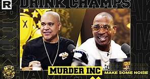 Ja Rule & Irv Gotti Talk The Murder Inc Story, Putting Ashanti On, DMX's Death & More | Drink Champs