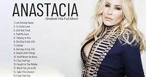 Anastacia Very Best Songs Playlist- Anastacia Greatest Hits Full Album