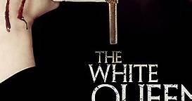 The White Queen (TV Mini Series 2013)