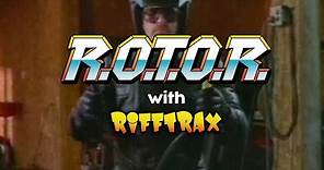 RiffTrax: ROTOR (Full Movie)