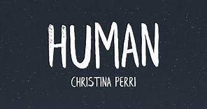 Christina Perri - Human (Lyrics)