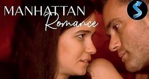 Manhattan Romance | Full RomCom Movie | Arnold C. Baker II | Jessie Barr | Tommy Burke