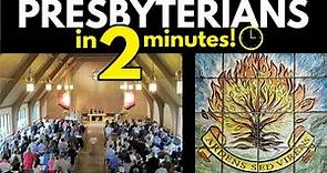 Presbyterians Explained in 2 Minutes