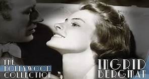Ingrid Bergman: Remembered | The Hollywood Collection