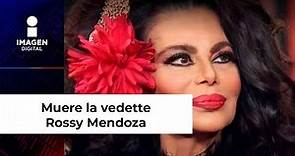 Muere la vedette y actriz mexicana Rossy Mendoza a los 80 años