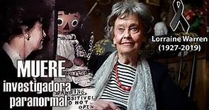 El mundo paranormal está de luto!! · Lorraine Warren 1927-2019