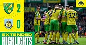EXTENDED HIGHLIGHTS | Norwich City 2-0 Burnley