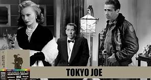 Tokyo Joe | Movie Review | 1949 | Indicator # 326 | Film Noir | Blu-ray | Humphrey Bogart