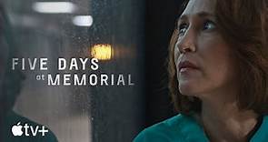 Five Days at Memorial — Official Trailer | Apple TV+