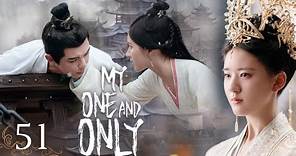 【Multi-sub】EP51 My One And Only | Talented General and Ruthless Young Lady Love After Marriage