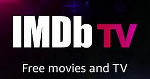 IMDb TV: Watch TV Shows and Movies for Free