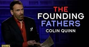 The Founding Fathers - Colin Quinn
