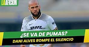 Dani Alves habla sobre su futuro con Pumas en el torneo de Clausura 2023