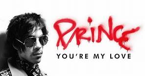 Prince - You're My Love (Official Audio)
