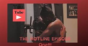 The Hotline Web Series Episode One (Black Web Series)