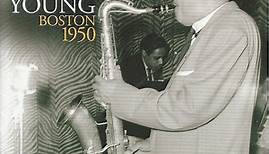 Lester Young - Boston 1950