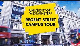 University of Westminster Campus Tour | Regent Street