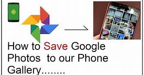 how to save google photos to gallery