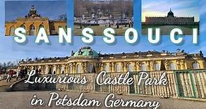 SANSSOUCI Castle Park and New Palace Tour | Luxurious Park in Potsdam Germany