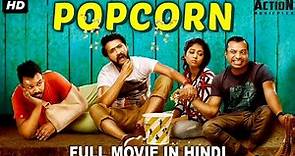 POPCORN - Superhit Blockbuster Hindi Dubbed Full Action Romantic Movie | South Indian Movies