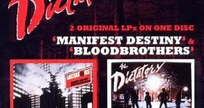 The Dictators - Manifest Destiny/Bloodbrothers