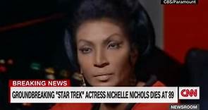 A look back at the trailblazing life of Nichelle Nichols