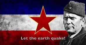 Hej, Slaveni - National anthem of the Socialist Federal Republic of Yugoslavia