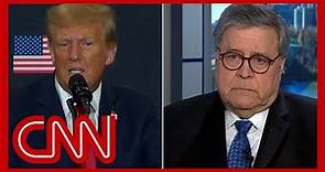 Hear why Bill Barr says he's offended by Trump's recent comments
