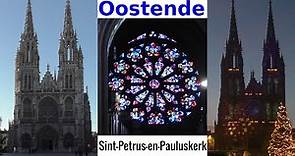Sint-Petrus-en-Pauluskerk Oostende - St.-Petrus-und-Paulus-Kirche Ostende - Ostend Church