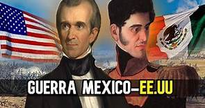 🇲🇽🇺🇲 La GUERRA MEXICO - ESTADOS UNIDOS - (1846-1848)-Primera Intervención Estadounidense en México