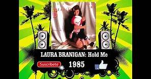 Laura Branigan - Hold Me (Radio Version)